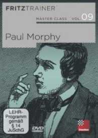 Paul Morphy, 1 DVD-ROM : Fritztrainer - Interaktives Video-Schachtraining. 360 Min. (fritztrainer) （2017. 19 cm）