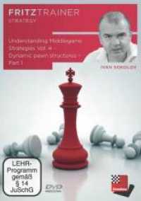 Understanding Middlegame Strategies Vol. 4: Dynamic pawn structures Part 1, DVD-ROM : Fritztrainer - interaktives Videoschachtraining. Windows. 330 Min. (fritztrainer) （2022. 19 cm）