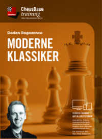 Moderne Klassiker, 0 DVD-ROM : Weltklasse-Schachpartien im Video. 600 Min. (ChessBase training) （2024. 19 cm）