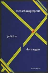menschausgesperrt : gedichte （2018. 104 S. 20.5 cm）