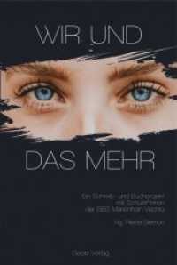 Wir und das Mehr : Ein Schreib- und Buchprojekt mit Schülerinnen der BBS Marienhain （2020. 180 S. Zeichnungen. 20.5 cm）