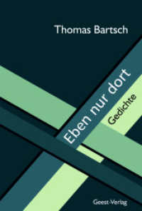 Eben nur dort : Gedichte （2024. 92 S. 20.5 cm）