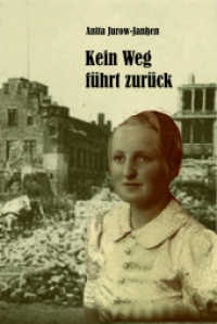 Kein Weg führt zurück : Roman （2022. 292 S. 20.5 cm）