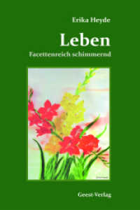 Leben. Facettenreich schimmernd （2023. 84 S. 1 Abb. 20.5 cm）