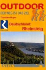Deutschland: Rheinsteig (OutdoorHandbuch Bd.220) （2008. 128 S. m. 44 Farbfotos u. 2 farb. Übers.-Ktn. sowie 18 farb）