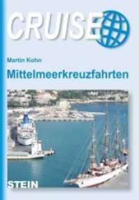 Mittelmeerkreuzfahrten (OutdoorHandbuch Bd.235) （2008. 188 S. m. 96 Farbfotos u. 6 graph. Darst. sowie 14  farb. Ktn.-S）