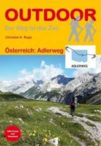 Österreich: Adlerweg : GPS-Tracks zum Download (OutdoorHandbuch Bd.359) （1. Aufl. 2015. 192 S. 30 Ktn. 16.5 cm）