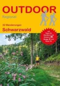 32 Wanderungen Schwarzwald : Mit Tipps für Wanderer mit Kindern, Buggy und Hund (OutdoorHandbuch Bd.383) （2017. 159 S. 33 Ktn. 16.5 cm）