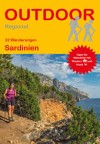 32 Wanderungen Sardinien : Tipps für Wanderer mit Kindern und Hund (OutdoorHandbuch Bd.384) （2017. 160 S. 33 Ktn. 16.5 cm）