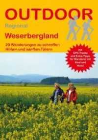 Weserbergland : 20 Wanderungen zu schroffen Höhen und sanften Tälern. Mit GPS-Tracks und Extra-Tipps für Wanderer mit Kind und Hund (OutdoorHandbuch .387) （2018. 155 S. 21 Ktn. 16.5 cm）