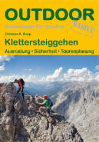 Klettersteiggehen : Ausrüstung · Sicherheit · Tourenplanung (OutdoorHandbuch .395) （2017. 128 S. Illustrationen. 16.5 cm）