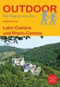Lahn-Camino und Rhein-Camino (Outdoor Wanderführer Pilgern 445) （2019. 160 S. 36 Ktn. 16.5 cm）