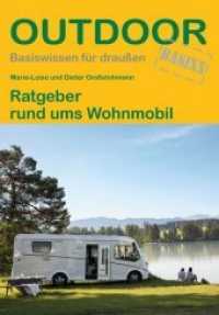 Ratgeber rund ums Wohnmobil (OutdoorHandbuch .24) （2019. 160 S. 14 Farbzeichn. 16.5 cm）