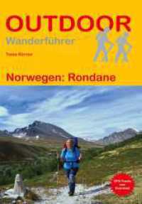 Norwegen: Rondane : Unterwegs auf dem Fernwanderweg: Wanderrouten, Wegbeschreibung, Reise-Infos und GPS-Tracks für die Wanderung (Outdoor Wanderführer 252) （2., überarb. Aufl. 2024. 224 S. 26 Ktn. 16.5 cm）