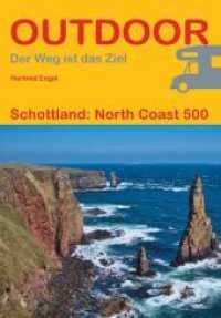 Schottland: North Coast 500 (Outdoor Wanderführer 462) （2024. 192 S. 16.5 cm）