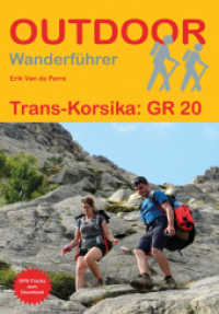 Trans-Korsika: GR 20 : 1:75000 (Outdoor Wanderf&uuml;hrer 40) （9., &uuml;berarb. Aufl. 2022. 224 S. 19 Ktn. 16.5 cm）