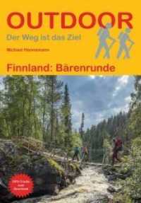 Finnland: Bärenrunde (Outdoor Wanderführer 85) （4., überarb. Aufl. 2020. 128 S. 9 Ktn. 16.5 cm）