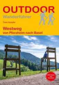 Westweg : von Pforzheim nach Basel (Outdoor Wanderführer 483) （2022. 160 S. 20 Ktn. 16.5 cm）