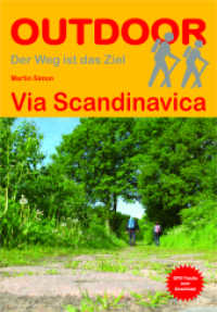 Via Scandinavica : 1:137000 (Outdoor Wanderf&uuml;hrer Pilgern 367) （2., &uuml;berarb. Aufl. 2022. 288 S. 35 Ktn. 16.5 cm）