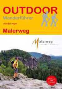 Malerweg : 1:75000 (Outdoor Wanderführer 263) （4., überarb. Aufl. 2023. 96 S. 11 Ktn. 16.5 cm）