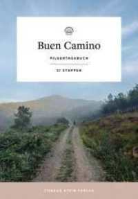 Buen Camino : Pilgertagebuch für Jakobswege zum Selberschreiben | Platz für 21 Etappen （2022. 96 S. 16.5 cm）
