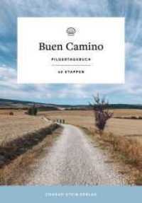 Buen Camino : Pilgertagebuch für Jakobswege zum Selberschreiben | Platz für 42 Etappen （2022. 128 S. 16.5 cm）