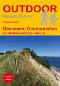D&auml;nemark: Gendarmstien mit Alsstien und Alssundstien : Unterwegs auf dem Fernwanderweg: Wanderrouten, Wegbeschreibung, Reise-Infos und GPS-Tracks f&uuml;r die Wanderung. 1:100000 (Outdoor Wanderf&uuml;hrer 501) （2024. 160 S. 15 Ktn. 16.5 cm）