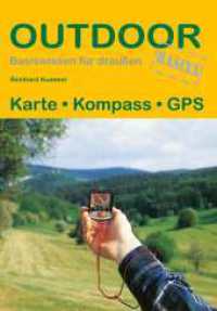 Karte Kompass GPS (Outdoor Basiswissen 4) （17., überarb. Aufl. 2024. 96 S. 70 Abb. 16.5 cm）