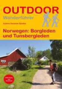 Norwegen: Borgleden und Tunsbergleden : Wandern auf Pilgerwegen: Routen, Wegbeschreibungen und Reise-Infos. 1:125000 (Outdoor Wanderführer Pilgern 504) （Auflage. 2025. 192 S. 21 Ktn. 16.5 cm）
