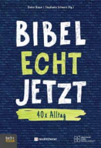 BIBEL ECHT JETZT : 40x Alltag （3. Aufl. 2025. 128 S. durchgehend farbig. 19 cm）
