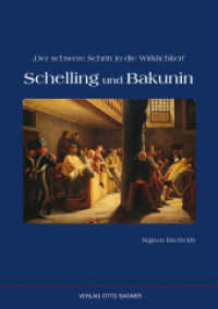 Der schwere Schritt in die Wirklichkeit. Schelling und Bakunin (Arbeiten und Texte zur Slavistik .95) （2012. 294 S. 210 mm）