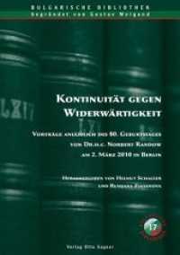 Kontinuität gegen Widerwärtigkeit (Bulgarische Bibliothek - Neue Folge .17) （Neuausg. 2013. 129 S. 210 mm）