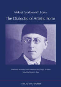 The Dialectic of Artistic Form (Arbeiten und Texte zur Slavistik .96) （2013. 420 S. 210 mm）