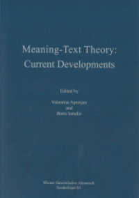 Meaning-Text Theory: Current Developments (Wiener Slawistischer Almanach - Sonderbände .85) （2013. 302 S. 210 mm）