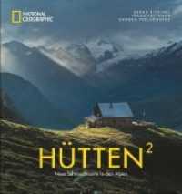 Hütten2 : Neue Sehnsuchtsorte in den Alpen （2. Aufl. 2020. 240 S. 28.9 cm）