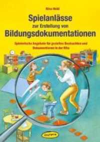 Spielanlässe zur Erstellung von Bildungsdokumentationen : Spielerische Angebote für gezieltes Beobachten und Dokumentieren in der Kita. Mit Kopiervorlagen （BoD. 2010. 128 S. Zahlreiche Illustrationen in s/w  v. Sander, Kasia.）