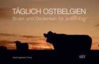 Täglich Ostbelgien : Bilder und Gedanken für jeden Tag （2017. 768 S. 366 Abb. 14 x 21 cm）