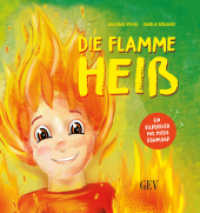 Die Flamme Heiß : Tönendes Buch.Bilderbuch. （2024. 28 S. Jede Seite ist liebevoll und bunt illustriert. 21 cm）