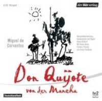 Don Quijote von der Mancha, 6 Audio-CDs : 332 Min.. CD Standard Audio Format. Hörspiel. （2010. 132 mm）