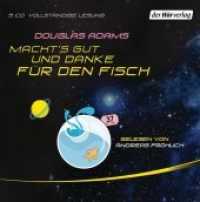 Macht's gut, und danke für den Fisch, 5 Audio-CDs : Ungekürzte Lesung. 318 Min. (Per Anhalter durch die Galaxis / The Hitchhiker's Guide to the Galaxy 4) （Ungekürzte Lesung. 2013. 134 mm）