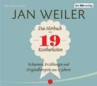 Das Hörbuch der 19 Kostbarkeiten, 3 Audio-CDs : Kolumnen, Erzählungen und Originalhörspiele aus 17 Jahren. 253 Min.. CD Standard Audio Format. Hörspiel. （2011. 142 mm）