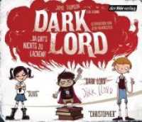 Dark Lord - Da gibt's nichts zu lachen!, 3 Audio-CDs : Band 1. 236 Min.. CD Standard Audio Format.Lesung.Gekürzte Ausgabe (Dark Lord Tl.1) （Gekürzte Lesung. 2012. 142 mm）