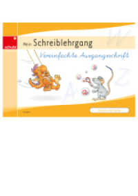 Anton und Zora : Schreiblehrgang Vereinfachte Ausgangsschrift (Anton & Zora 2) （2010. 64 S. m. zahlr. farb. Illustr. 298.00 mm）