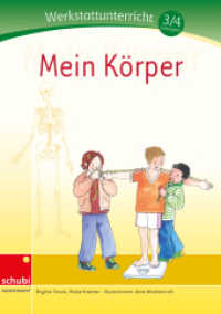 Mein Körper : 3./4. Schuljahr (Werkstätten 3./4. Schuljahr 30) （2012. m. SW-Abb. im Text u. Farbabb. auf Taf. 298.00 mm）