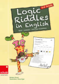 Logic Riddles in English : 3rd Grade. Klasse 3/4. Kopiervorlagen (Logic Riddles 1) （2011. 72 S. m. Illustr. v. Oliver Eger. 297.00 mm）