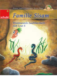 Familie Sisam (Wiesenwusels Lautbilderbücher 1) （2013. 32 S. m. zahlr. farb. Illustr. 249.00 mm）