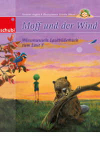 Moff und der Wind - Wiesenwusels Lautbilderbuch zum Laut F : Für Kinder ab 4 Jahren （2014. 32 S. m. zahlr. farb. Illustr. 237.00 mm）