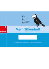 Mein Silbenheft : Ich kann Silben erkennen, lesen und schreiben (Selbstlernhefte für den Anfangs- und Förderunterricht 3) （1. Aufl. 2013. 60 S. m. zahlr. farb. Illustr. 148.00 x 210.00 mm）