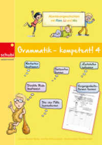 Grammatik - kompetent! 4 : Abenteuergeschichten mit Finn, Li und Mo (Grammatik kompetent! 3) （2015. 96 S. m. Illustr. 297.00 mm）
