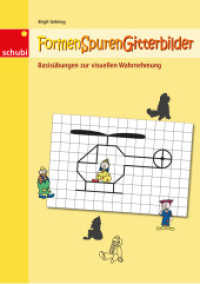 Formen-Spuren-Gitterbilder : Basisübungen zur visuellen Wahrnehmung und Visuomotorik (Formen - Spuren... 0) （2018. 88 S. 299.00 mm）